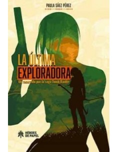 Última Exploradora Un...